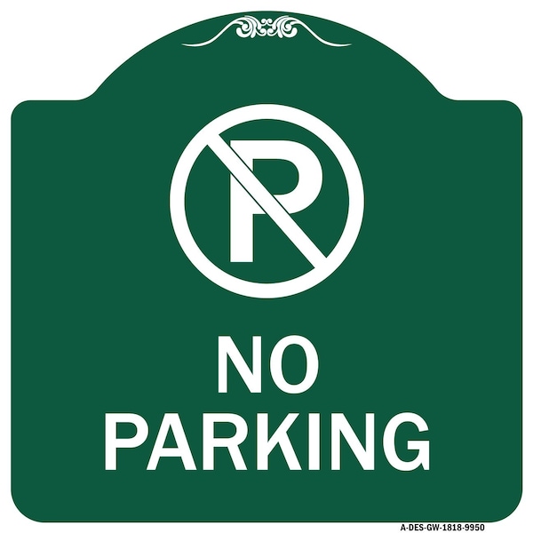 Signmission Designer Series No Parking Large, Green & White Heavy-Gauge Aluminum Sign, 18" x 18", GW-1818-9950 A-DES-GW-1818-9950 - main